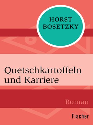 cover image of Quetschkartoffeln und Karriere